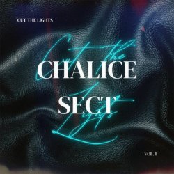 Chalice Sect - Cut The Lights (2025) [Single]