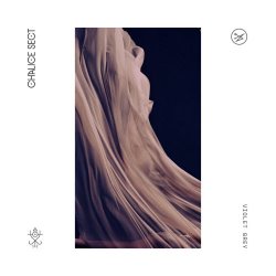 Chalice Sect - Violet Grey (2026) [Single]