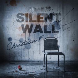 Christian F. - Silent Wall (2026) [Single]