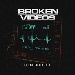 Broken Videos - Pulse Detected (2026) [Single]