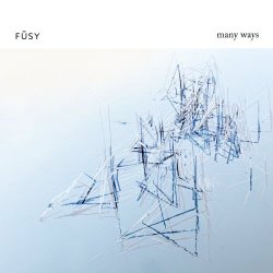 Fusy - Many Ways (2025) [EP]