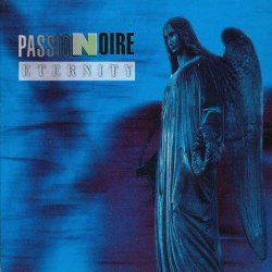 Passion Noire - Eternity (1994)