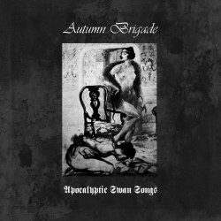 Autumn Brigade - Apocalyptic Swan Songs (2024)