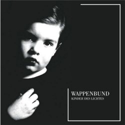 Wappenbund - Kinder Des Lichtes (2004)