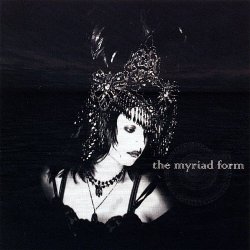 The Myriad Form - The Myriad Form (2007)