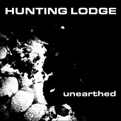 Hunting Lodge - Unearthed (2017) [EP]
