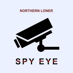 Northern Loner - Spy Eye (2026) [Single]