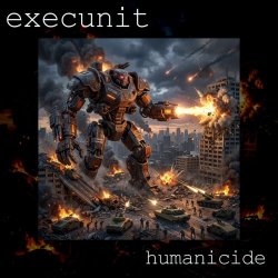 Execunit - Humanicide (2026) [Single]