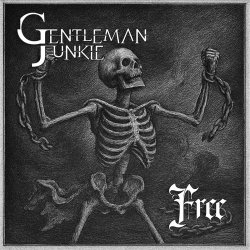 Gentleman Junkie - Free (2026)