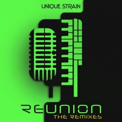 Unique Strain - Reunion (The Remixes) (2026) [EP]