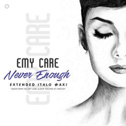 Emy Care - Never Enough (2022) [EP]