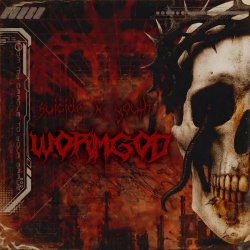 Suicide X Youth - Wormgod (From My Cradle To Your Grave) (2026)