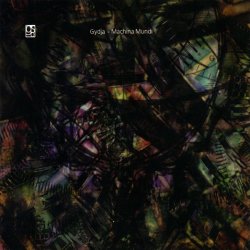 Gydja - Machina Mundi (2008)