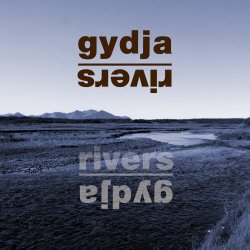 Gydja - Rivers (2013) [Reissue]