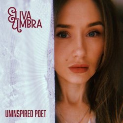 Eliva Umbra - Uninspired Poet (2025) [Single]