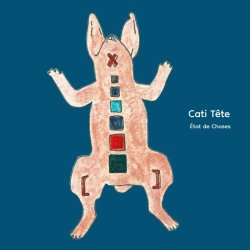 Cati Tête - État De Choses (2026)