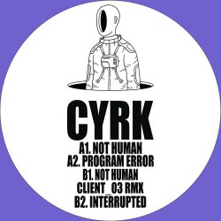 Cyrk - Not Human (2026) [EP]