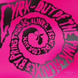 Cyrk - Out Of The Pink (2021) [EP]