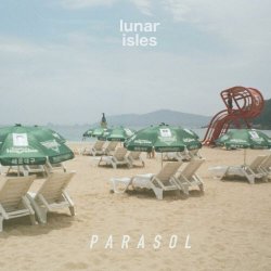 Lunar Isles - Parasol (2024)
