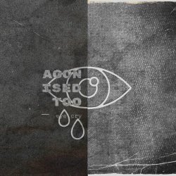 Agonised Too - Eye Cry (2026)