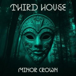 Third House - Minor Crown (2026) [EP]