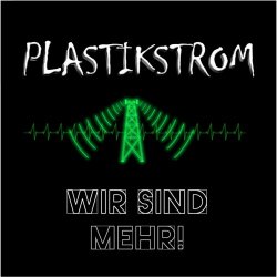 Plastikstrom - Wir Sind Mehr! (2026) [Single]