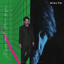 Rialto - Neon & Ghost Signs (Deluxe Edition) (2026)