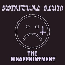 Spiritual Slum - The Disappointment (2026) [EP]