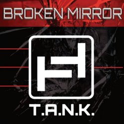 T.A.N.K. - Broken Mirror (2026)