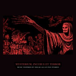 VA - Mysterium, Incubus Et Terror. Music Inspired By Edgar Allan Poe Stories (2023)