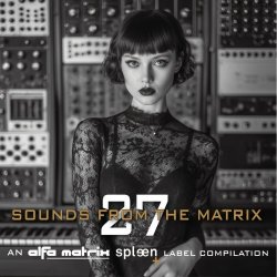 VA - Sounds From The Matrix 027 (2026)