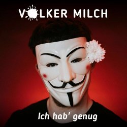 Volker Milch - Ich Hab' Genug (2025) [Single]