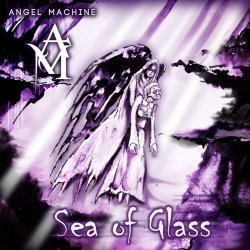 Angel Machine - Sea Of Glass (Radio Edit) (2025) [Single]