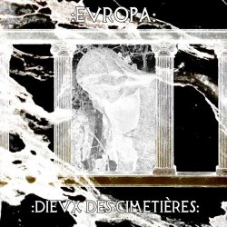 Dieux Des Cimetières - Europa (2017) [EP]