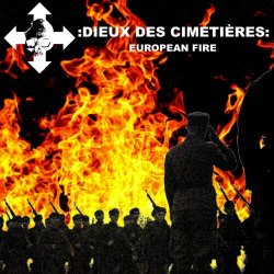 Dieux Des Cimetières - European Fire (2020)