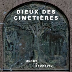 Dieux Des Cimetières - Mercy & Severity (2026)