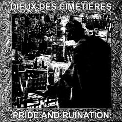 Dieux Des Cimetières - Pride And Ruination (2017) [EP]