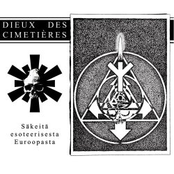 Dieux Des Cimetières - Säkeitä Esoteerisesta Euroopasta (2024)