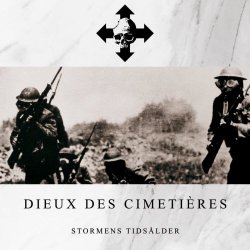 Dieux Des Cimetières - Stormens Tidsålder (2022)