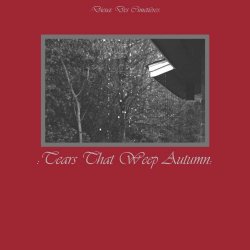 Dieux Des Cimetières - Tears That Weep Autumn (2018)
