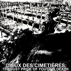 Dieux Des Cimetières - The Just Price Of Youth Is Death (2017) [EP]