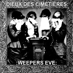 Dieux Des Cimetières - Weepers Eve (2017) [EP]