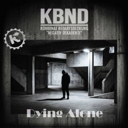 KBND - Dying Alone (2026) [Single]