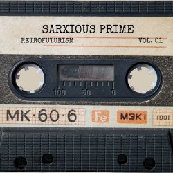 Sarxious Prime - Sarxious Prime Retrofuturism (2026)