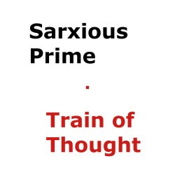 Sarxious Prime - Train Of Thought (2024) [EP]