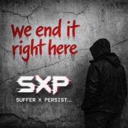 Suffer X Persist - We End It Right Here (2026) [Single]