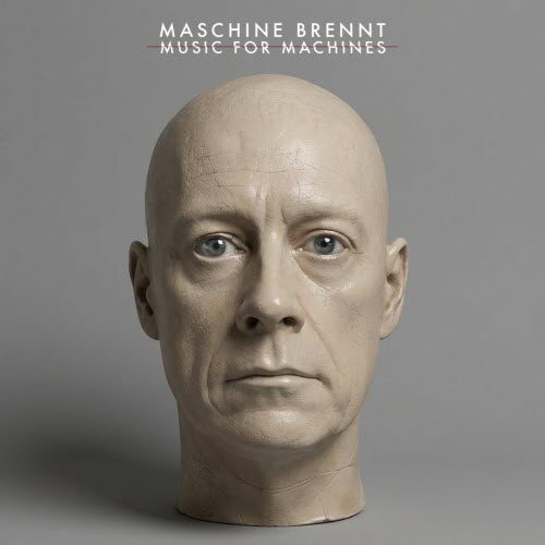 Maschine Brennt - Music For Machines (Limited Edition) (2026)
