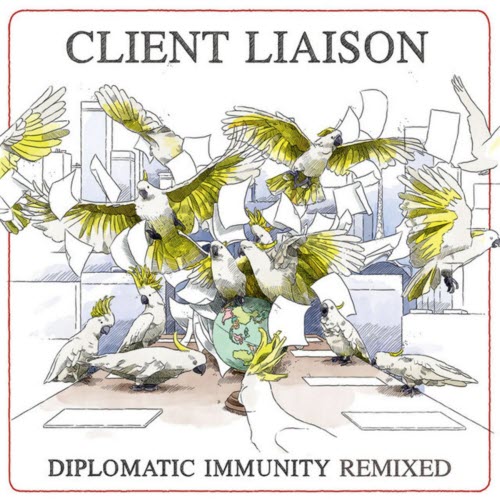 Client Liaison - Diplomatic Immunity Remixed (2018)