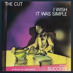 The Cut - I Wish It Was Simple (2021) [Single Remastered]