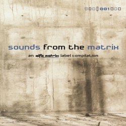 VA - Sounds From The Matrix 001 (2004)